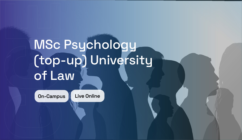 MSc Psychology (top-up) University of Law